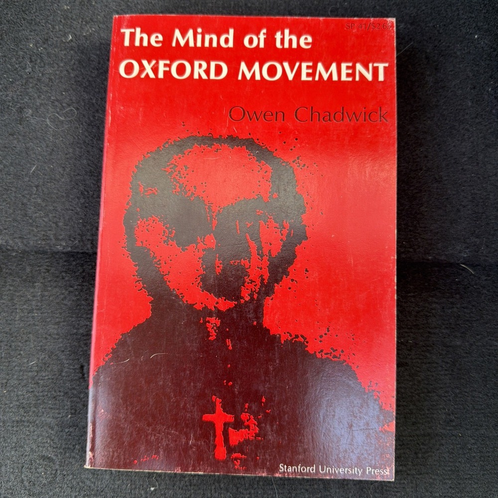 The Mind of the Oxford Movement (Classic Reprint)